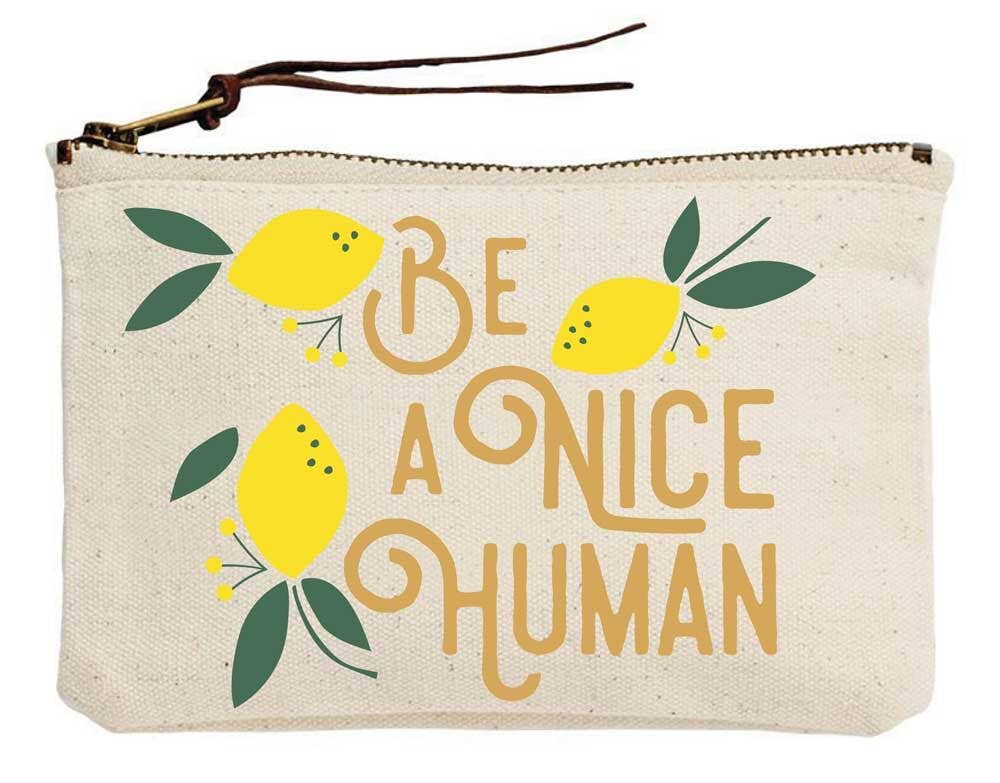 Be a Nice Human Canvas Pouch