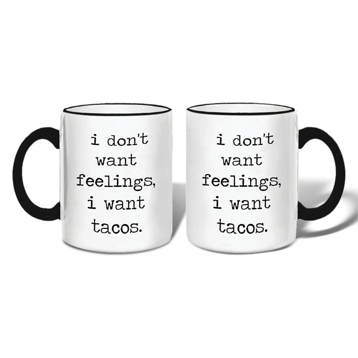 Don't Want Feelings Mug