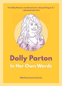 Dolly Parton: In Her Own Words