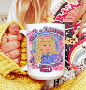 Dolly Be a Diamond in Rhinestone World Mug