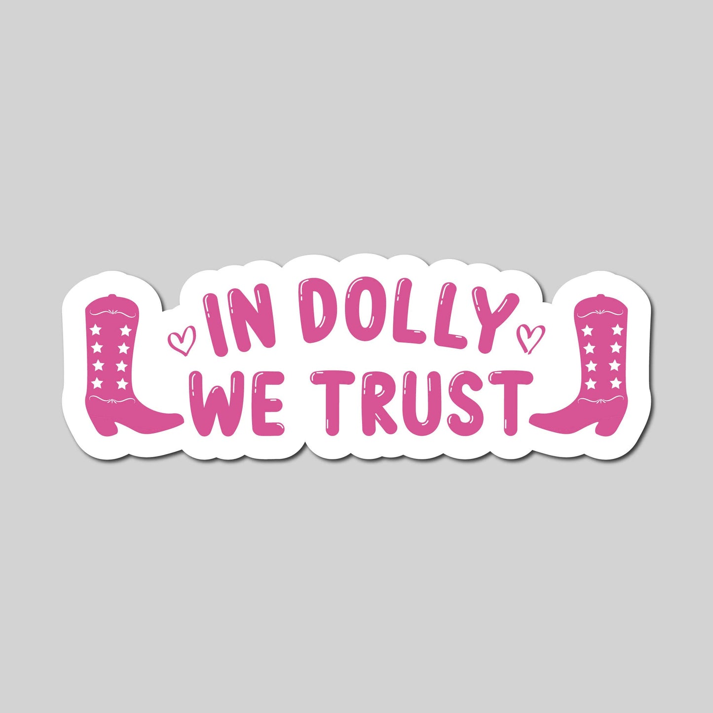 In Dolly We Trust Sticker