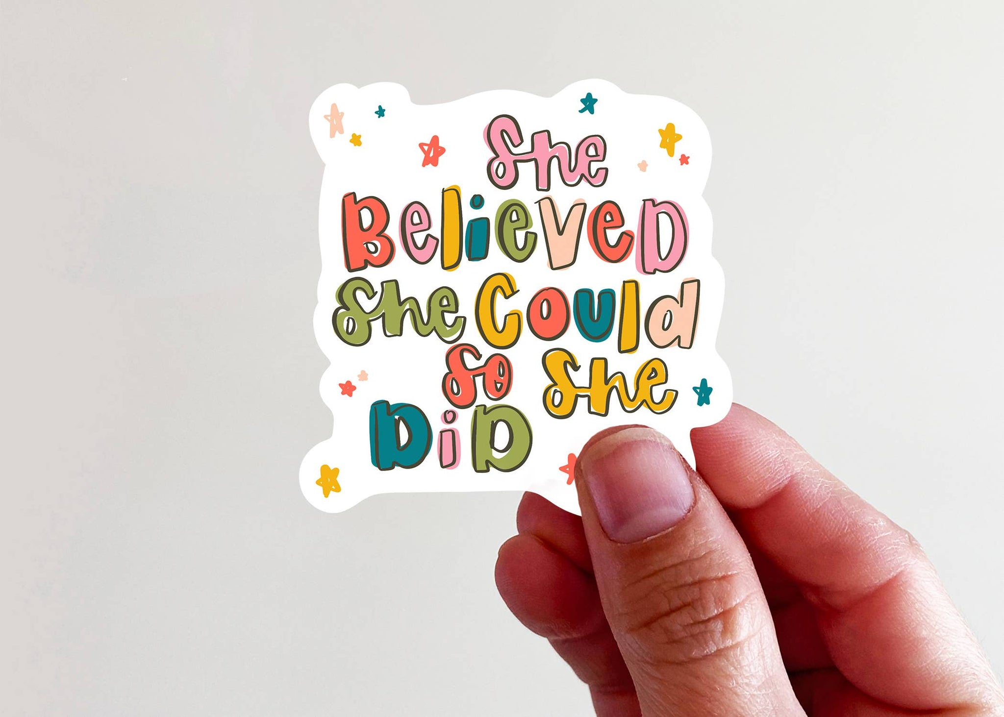 She Believed She Could So She Did Vinyl Sticker