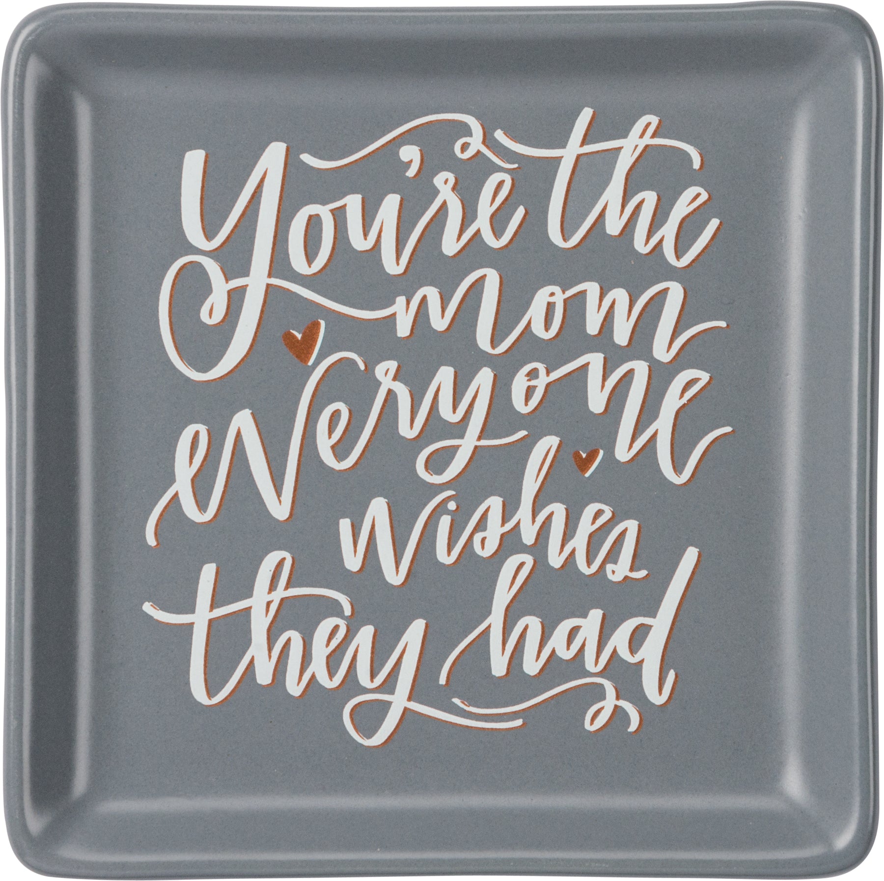 You're The Mom Trinket Tray