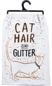 Cat Hair is My Glitter Dish Towel