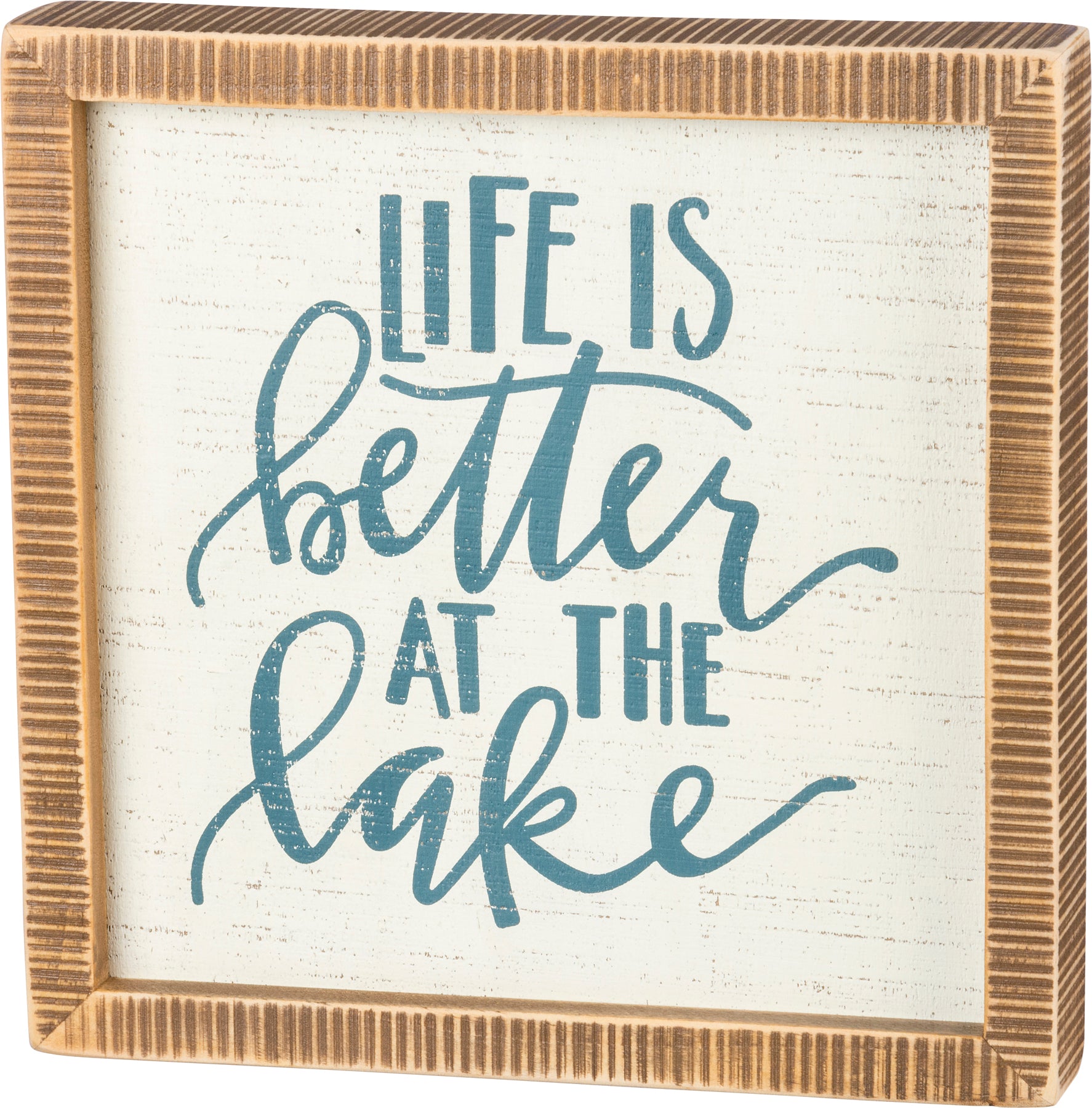 Life Is Better At The Lake Box Sign
