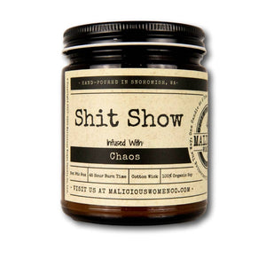 Shit Show - Infused with Chaos