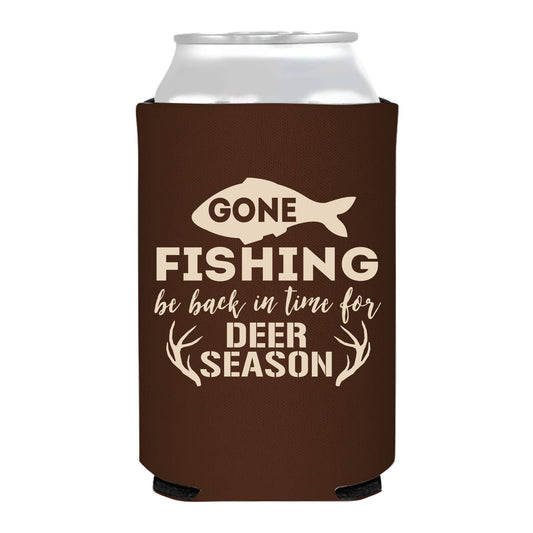Gone Fishing Be Back For Deer Season Coozie