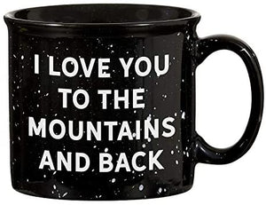 I Love You to the Mountains and Back Mug