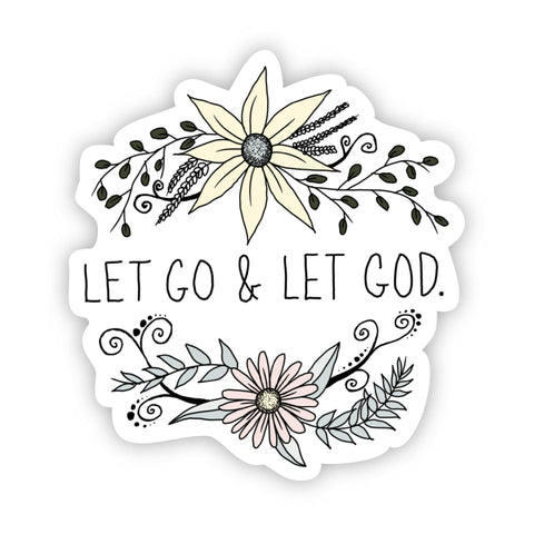 Let Go and Let God Sticker