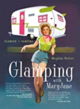 Glamping with Mary Jane