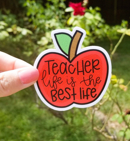 Teacher Life is the Best Life Sticker