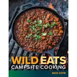 Wild Eats: Campsite Cooking