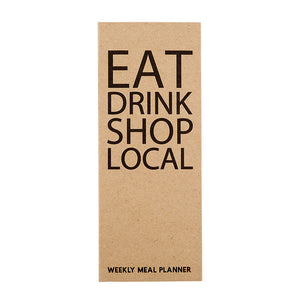 Eat Drink Shop Local Weekly Meal Planner