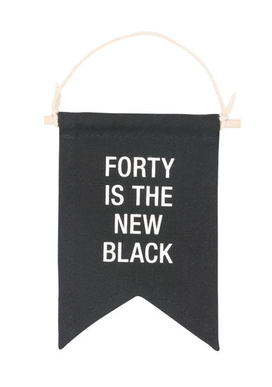 Forty Is The New Black Banner