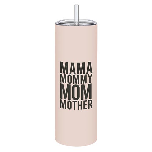 Skinny Tumbler with Straw - Mama