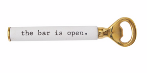 The Bar is Open Bottle Opener