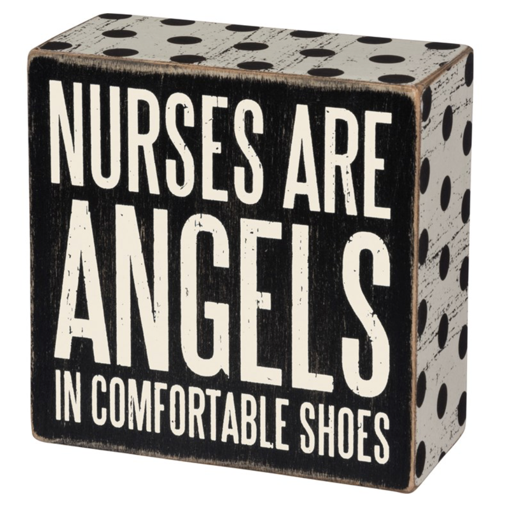 Nurses are Angels Box Sign
