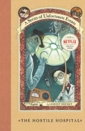 A Series of Unfortunate Events The Hostile Hospital
