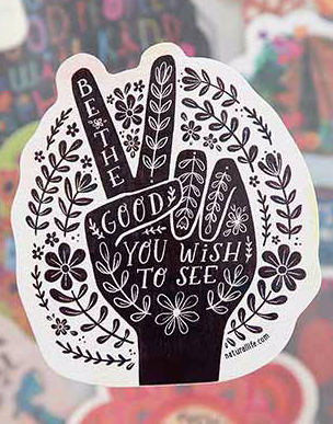 Be The Good Peace Sticker