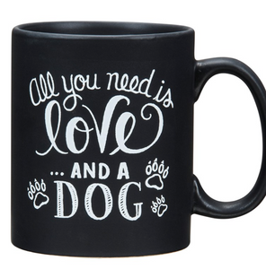 All You Need Is Love And A Dog Mug