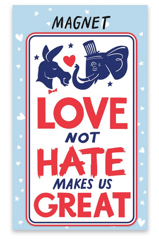 Rectangle Magnet - Love Not Hate Makes Us Great