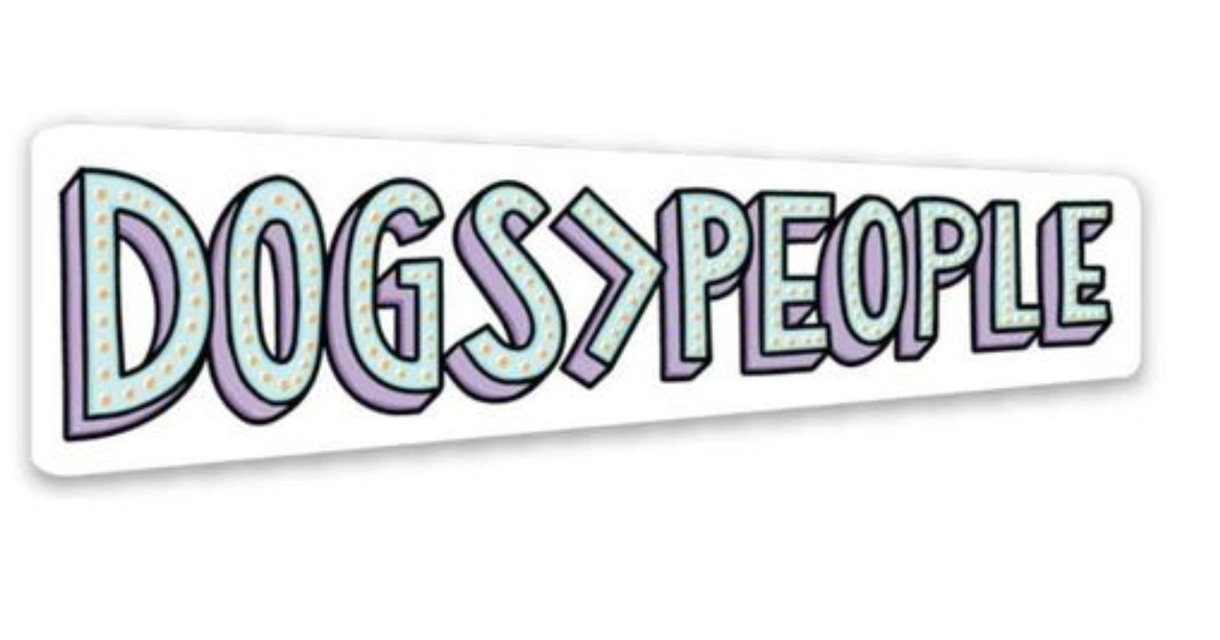 Dogs> People  Sticker