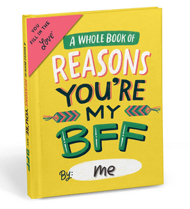 Fill In The Love- Reasons You're My BFF