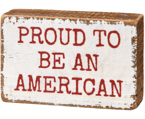 Proud To Be An American Box Sign