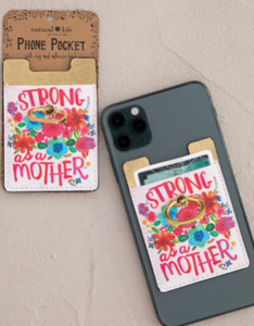 Strong As A Mother Phone Pocket