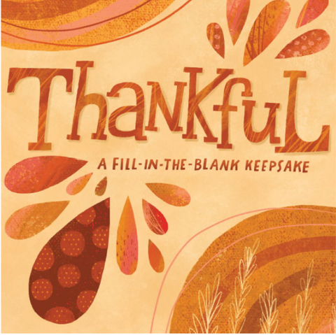 Thankful: A Fill-In-The-Blank Keepsake