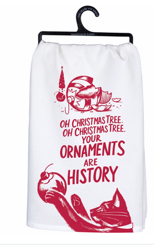 Ornaments Are History Kitchen Towel