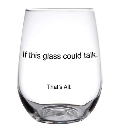 That's All Stemless Wine Glass