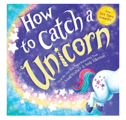 How To Catch A Unicorn