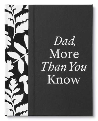 Dad, More Than You Know