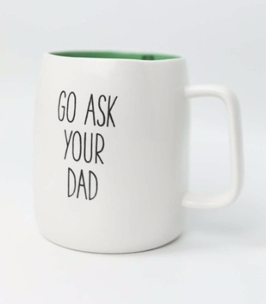 Go Ask Dad Ceramic Mug