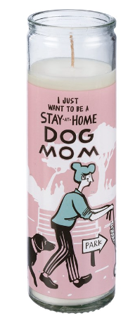Jar Candle - I Want To Be A Stay At Home Dog Mom