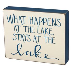 What Happens At The Lake Block Sign