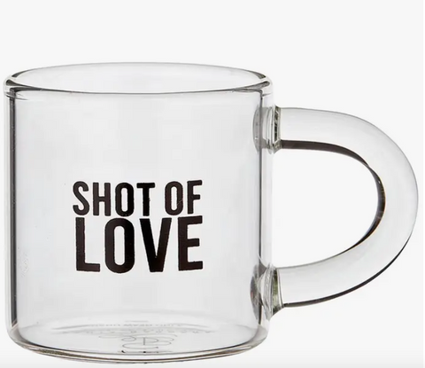 Glass Espresso Cup- Shot Of Love