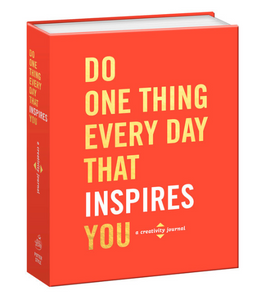 Do One Thing Every Day That Inspires You