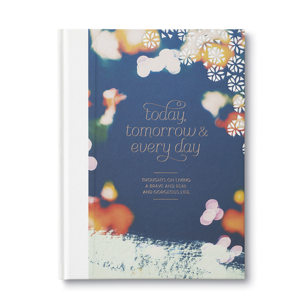 Today, Tomorrow & Every Day Book