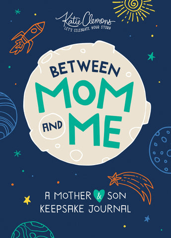 Between Mom and Me: Mother and Son