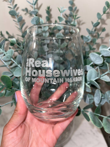 The Real Housewives - Stemless Wine Glass