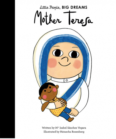 Mother Teresa (Little People, Big Dreams): Hardcover