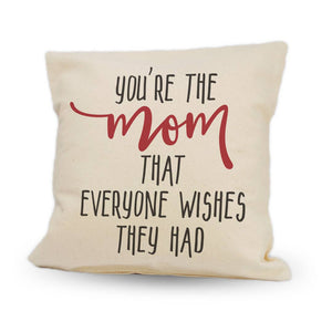 You're The Mom | 12" Pillow