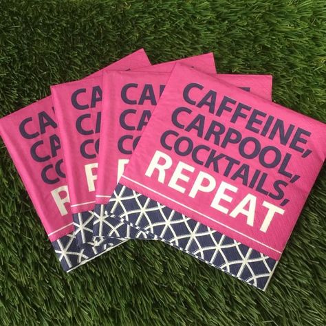 Caffeine, Carpool, Cocktails, Repeat Napkins