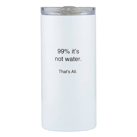 99% Not Water Tumbler