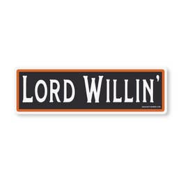 Lord Willin' Sticker