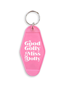 Good Golly Miss Dolly Hotel Motel Key Chain