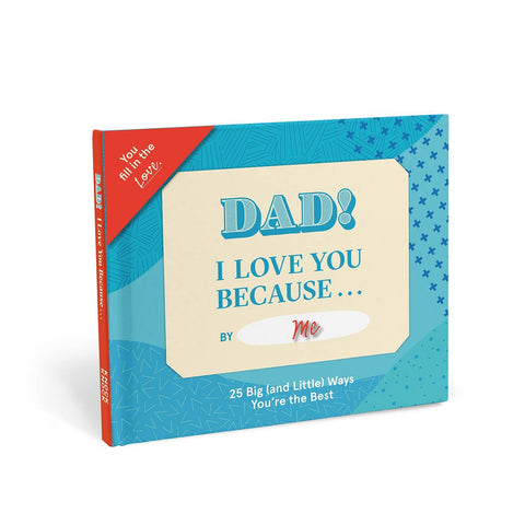 Dad, I Love You Because …  Fill in Book