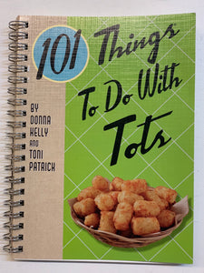 101 Things To Do With A Tots